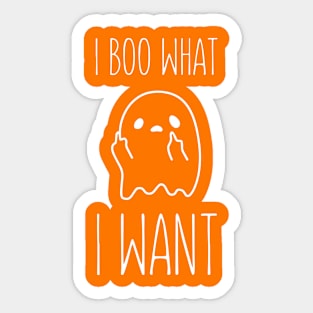 I boo what I want Sticker